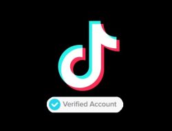 Cara Mudah Mendapat Verifikasi di TikTok