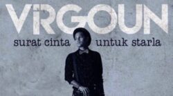 Lirik Lagu Surat Cinta untuk Starla oleh Virgoun yang Viral Gegara Kasus Perselingkuhan 