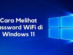 Cara Melihat Password WiFi di Windows 11