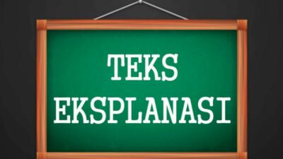 Apa itu Teks Eksplanasi