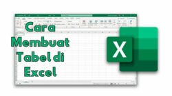 Cara Membuat Tabel di Excel