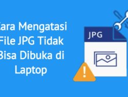 Cara Mengatasi File JPG Tidak Bisa Dibuka di Laptop