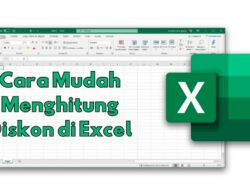 7 Cara Mudah Menghitung Diskon di Excel Pakai Rumus
