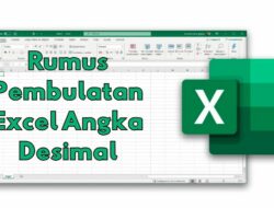 Yuk Belajar Rumus Pembulatan Excel Angka Desimal